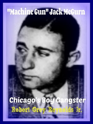cover image of "Machine Gun" Jack McGurn Chicago's Boy Gangster
